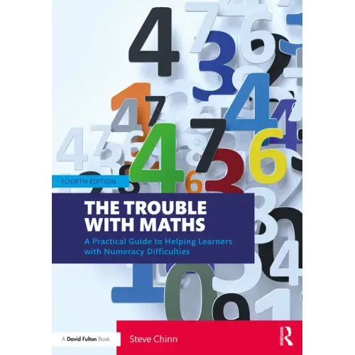 The Trouble with Maths: A Practical Guide to Helping Learners with Numeracy Difficulties