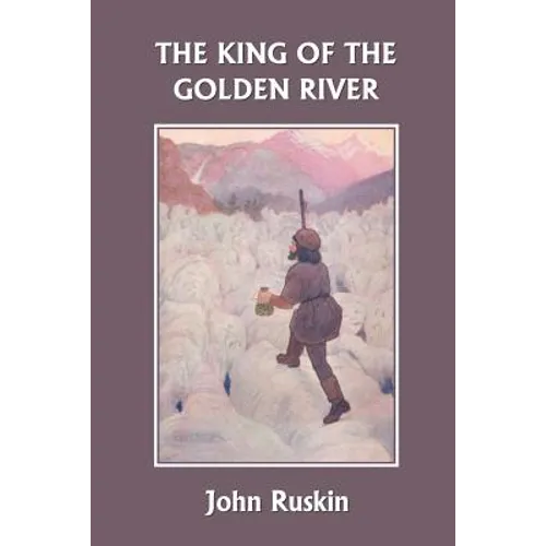 The King of the Golden River (Yesterday's Classics)