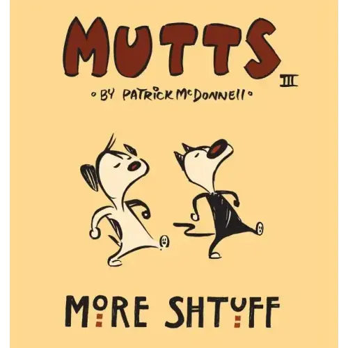 More Shtuff: Mutts III