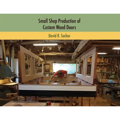 Small Shop Production of Custom Wood Doors
