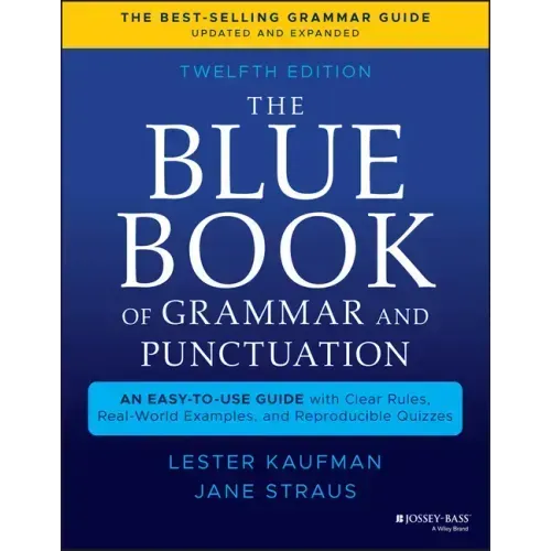 The Blue Book of Grammar and Punctuation: An Easy-To-Use Guide with Clear Rules, Real-World Examples, and Reproducible Quizzes
