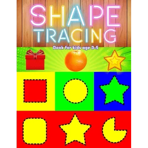 Shape tracing books for kids ages 3-5: shape, pattern, line, number, letter tracing book for preschoolers, kids, pre k, boys, girls to improve and pra - Paperback