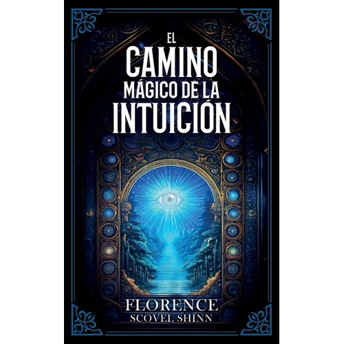 El Camino Mágico De La Intuición - Colección Deluxe