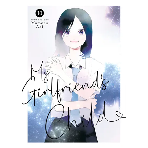 My Girlfriend's Child Vol. 10