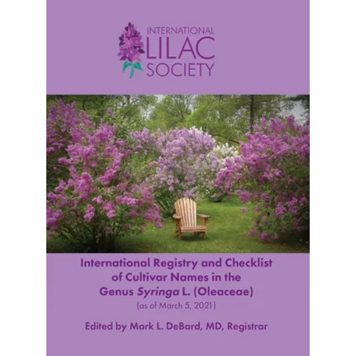 International Registry and Checklist of Cultivar Names in the Genus Syringa L. (Oleaceae)
