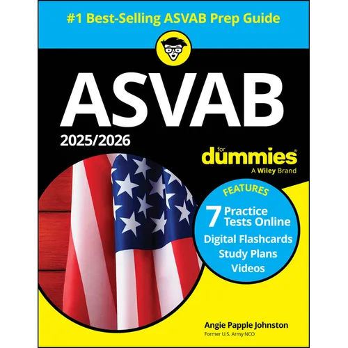 2025/2026 ASVAB for Dummies: Book + 7 Practice Tests, Flashcards, and Videos Online