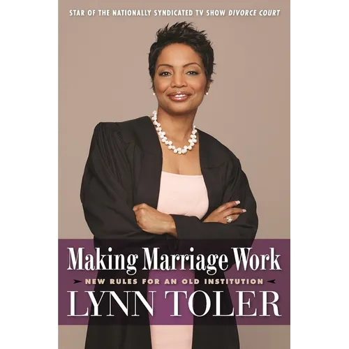 Making Marriage Work: New Rules for an Old Institution