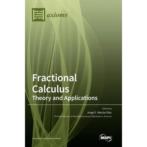 Fractional Calculus - Theory and Applications