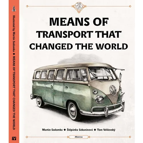 Means of Transport That Changed the World