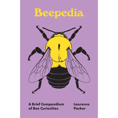 Beepedia: A Brief Compendium of Bee Curiosities