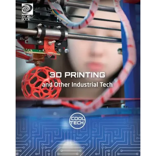 3D Printing and Other Industrial Tech
