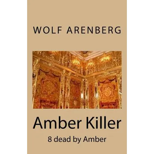 Amber Killer: 8 dead by Amber