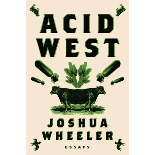 Acid West: Essays