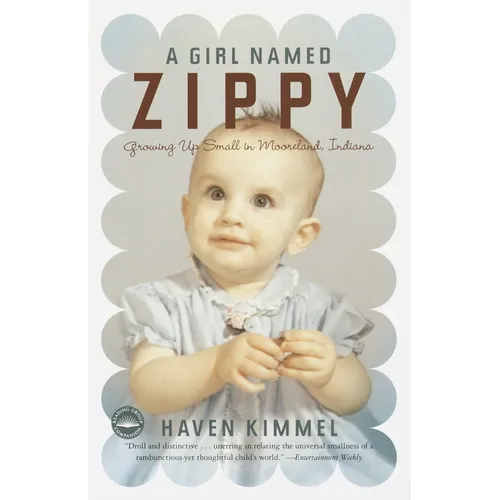 A Girl Named Zippy: Growing Up Small in Mooreland, Indiana