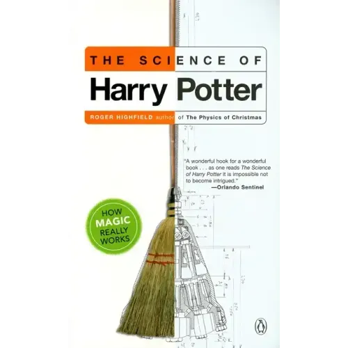 The Science of Harry Potter: How Magic Really Works