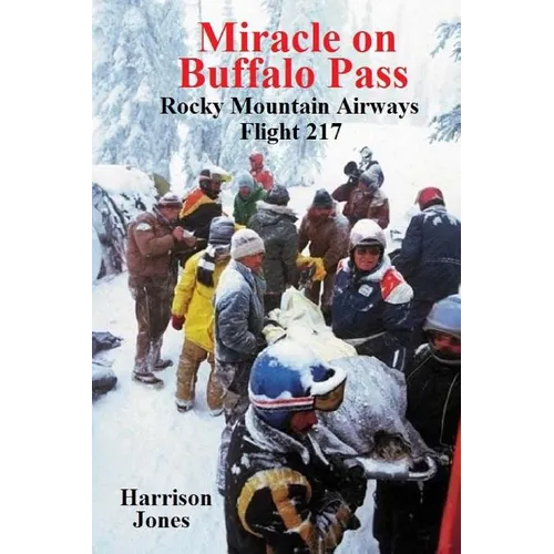Miracle on Buffalo Pass: Rocky Mountain Airways Flight 217