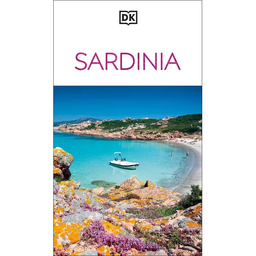 DK Sardinia: Must-See Sights. Culture & History. Detailed Maps & Tours. Covers Costa Smeralda, Cagliari, & More