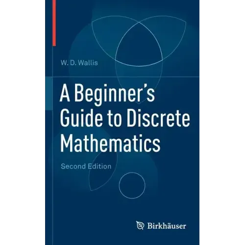 A Beginner's Guide to Discrete Mathematics