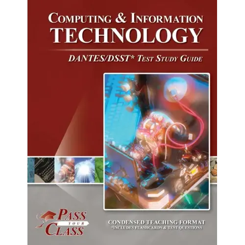 Computing and Information Technology DANTES / DSST Test Study Guide