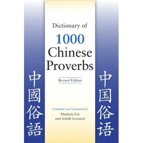 Dictionary of 1000 Chinese Proverbs, Revised Edition