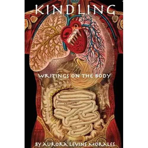 Kindling: Writings on the Body