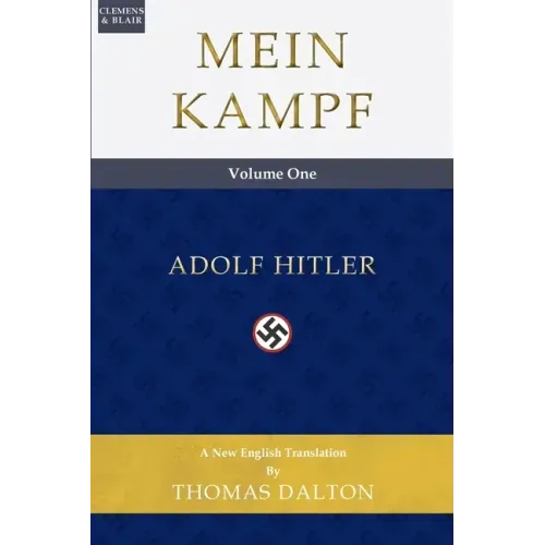 Mein Kampf (vol. 1): New English Translation