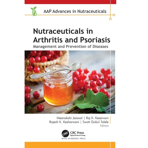 Nutraceuticals in Arthritis and Psoriasis: Management and Prevention of Diseases