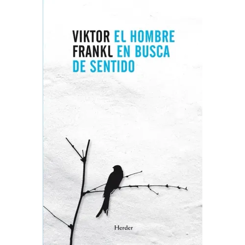 El Hombre En Busca de Sentido