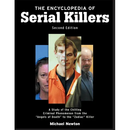 The Encyclopedia of Serial Killers, Second Edition