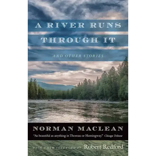 A River Runs Through It and Other Stories