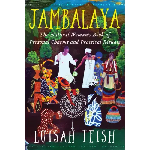 Jambalaya: The Natural Woman's Book of Personal Charms and Practical Rituals