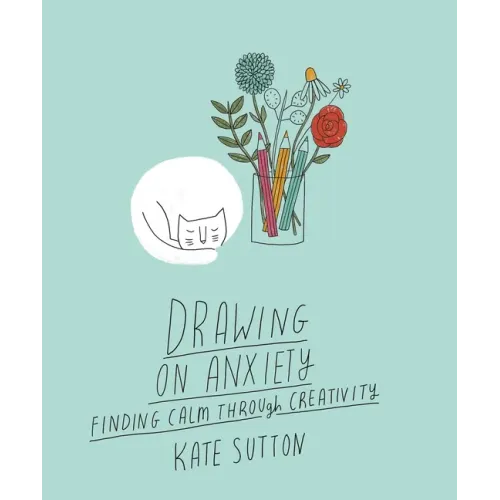 Drawing on Anxiety: Finding Calm Through Creativity