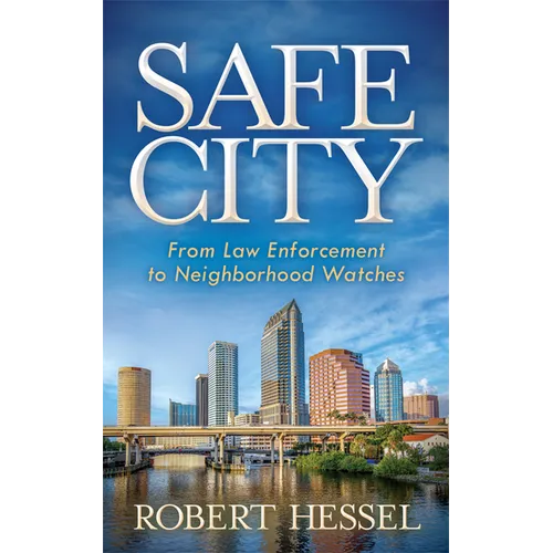 Safe City: From Law Enforcement to Neighborhood Watches