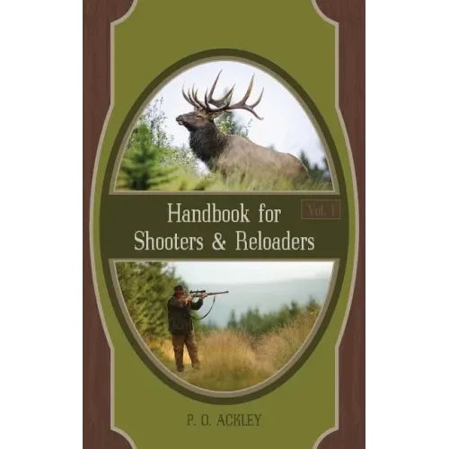 Handbook for Shooters and Reloaders