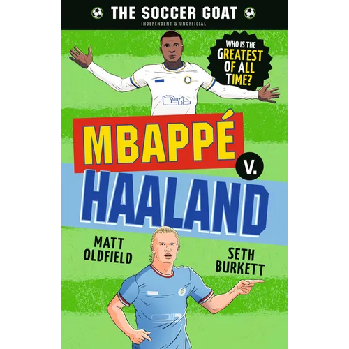 The Soccer Goat: Mbappã(c) V. Haaland