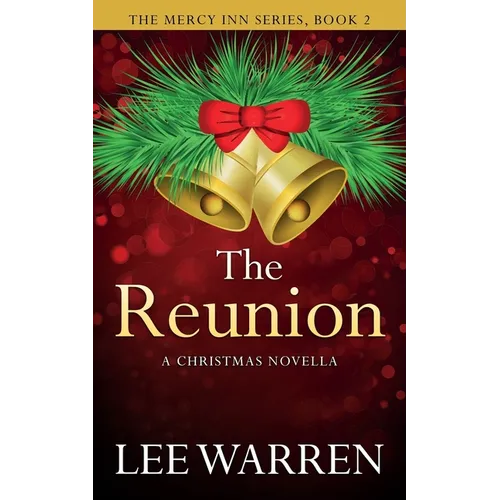 The Reunion: A Christmas Novella