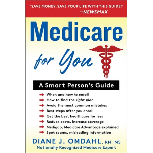 Medicare for You: A Smart Person's Guide - Paperback