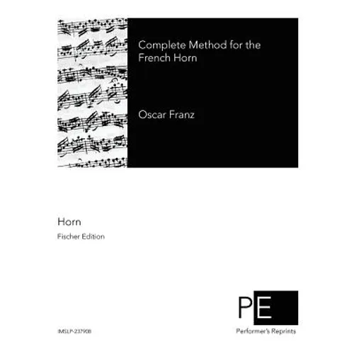 Complete Method for the French Horn