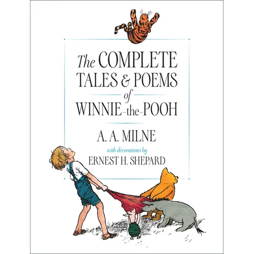 The Complete Tales and Poems of Winnie-The-Pooh
