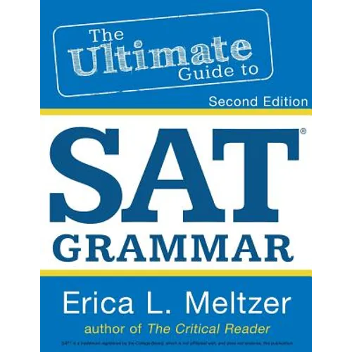 2nd Edition, The Ultimate Guide to SAT Grammar