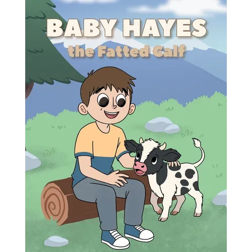 Baby Hayes the Fatted Calf