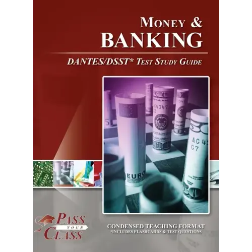 Money and Banking DANTES / DSST Test Study Guide