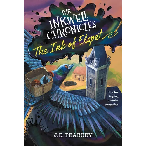 The Inkwell Chronicles: The Ink of Elspet, Book 1