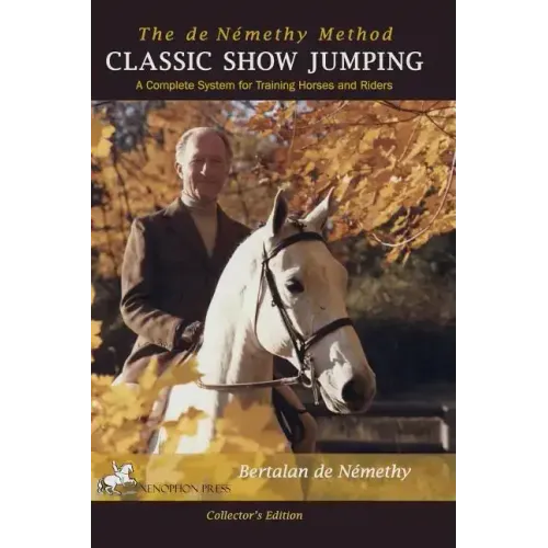 Classic Show Jumping: The de Nemethy Method