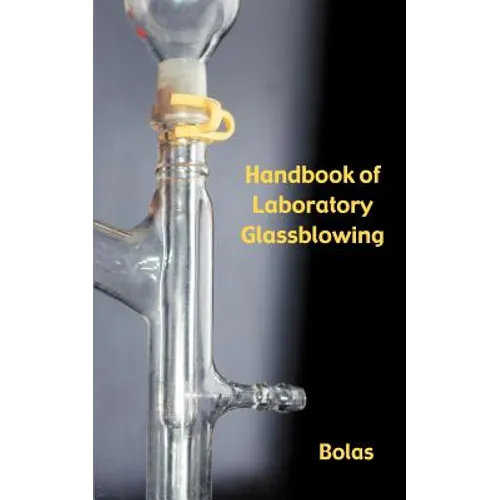 A Handbook of Laboratory Glassblowing (Concise Edition)