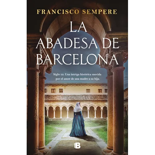 La Abadesa de Barcelona / The Abbess of Barcelona