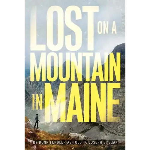 Lost on a Mountain in Maine