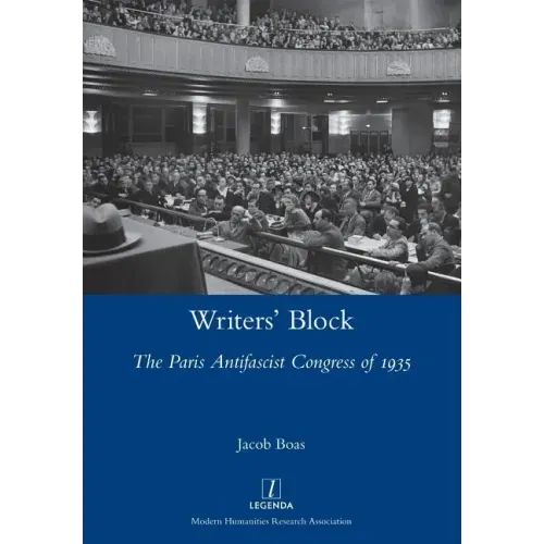 Writers' Block: The Paris Antifascist Congress of 1935