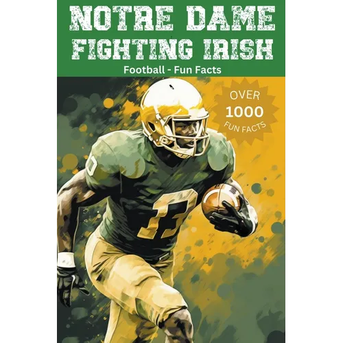 Notre Dame Fighting Irish Football Fun Facts