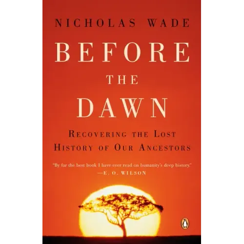 Before the Dawn: Recovering the Lost History of Our Ancestors